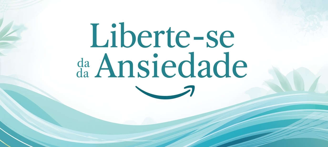 Programa Terapêutico Liberte-se da Ansiedade